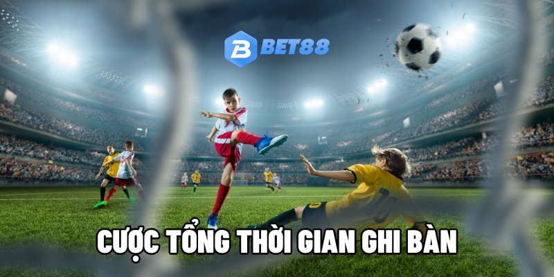 cuoc tong thoi gian ghi ban 1